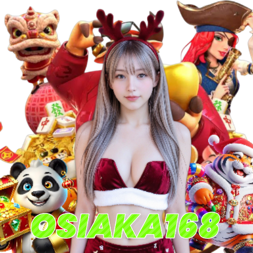 osiaka168 เข้าสู่ระบบ